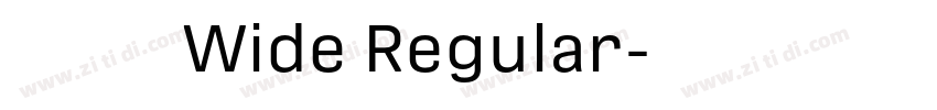 未來熒黑 Wide Regular字体转换
